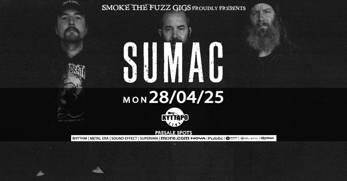 SUMAC live @ Kyttaro Live Club | Mon 28\/04\/25