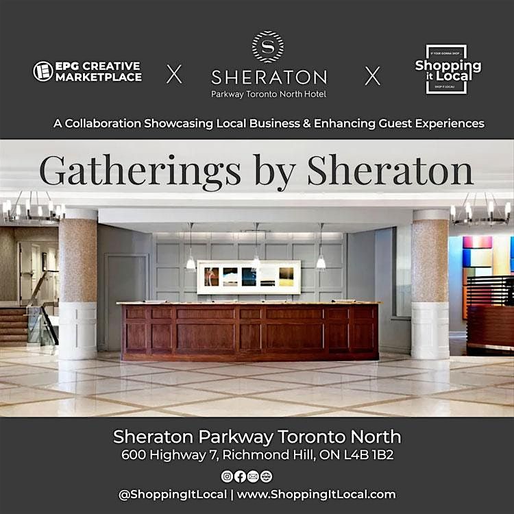 Gatherings by Sheraton: Showcasing Local Entrepreneurs