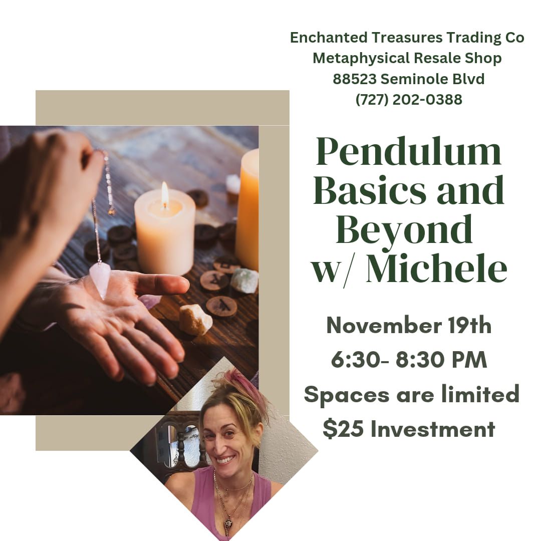 Pendulum Basics and Beyond with Michele