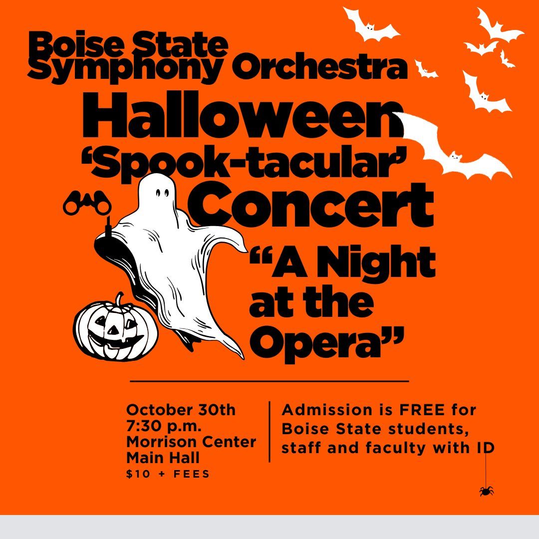Boise State Symphony Orchestra - Orchestra Spooktacular Concert at Morrison Center
