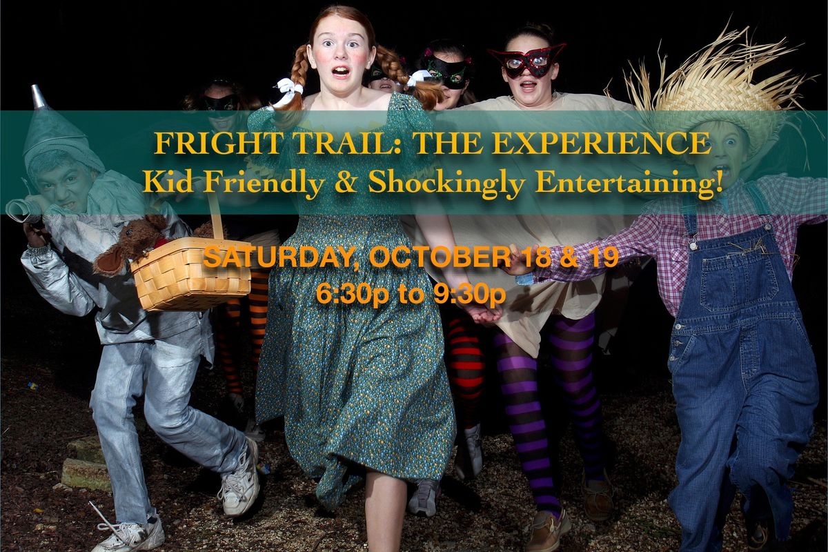 FRIGHT TRAIL: THE EXPERIENCE