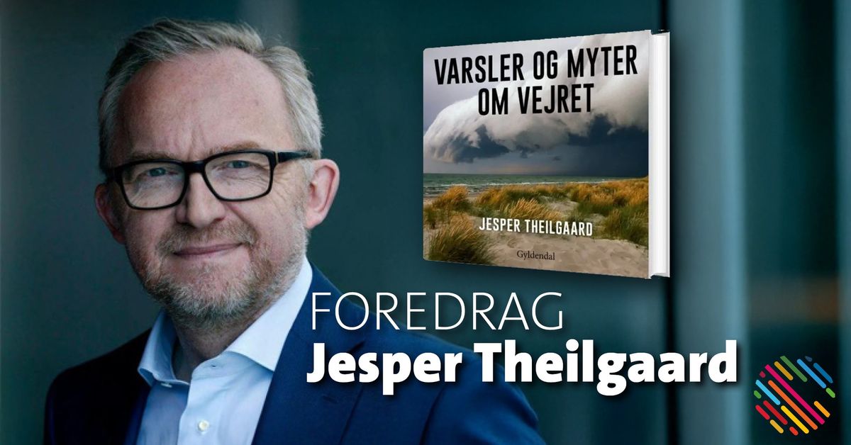 Foredrag med Jesper Theilgaard: "Varsler og myter om vejret"