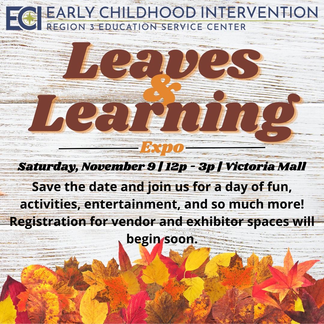 Region 3 ECI Leaves & Learning Expo