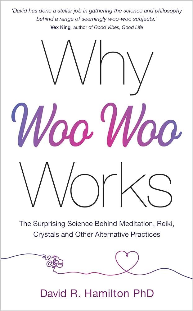 STREGA BOOK CLUB   July book is: Why Woo-Woo Works