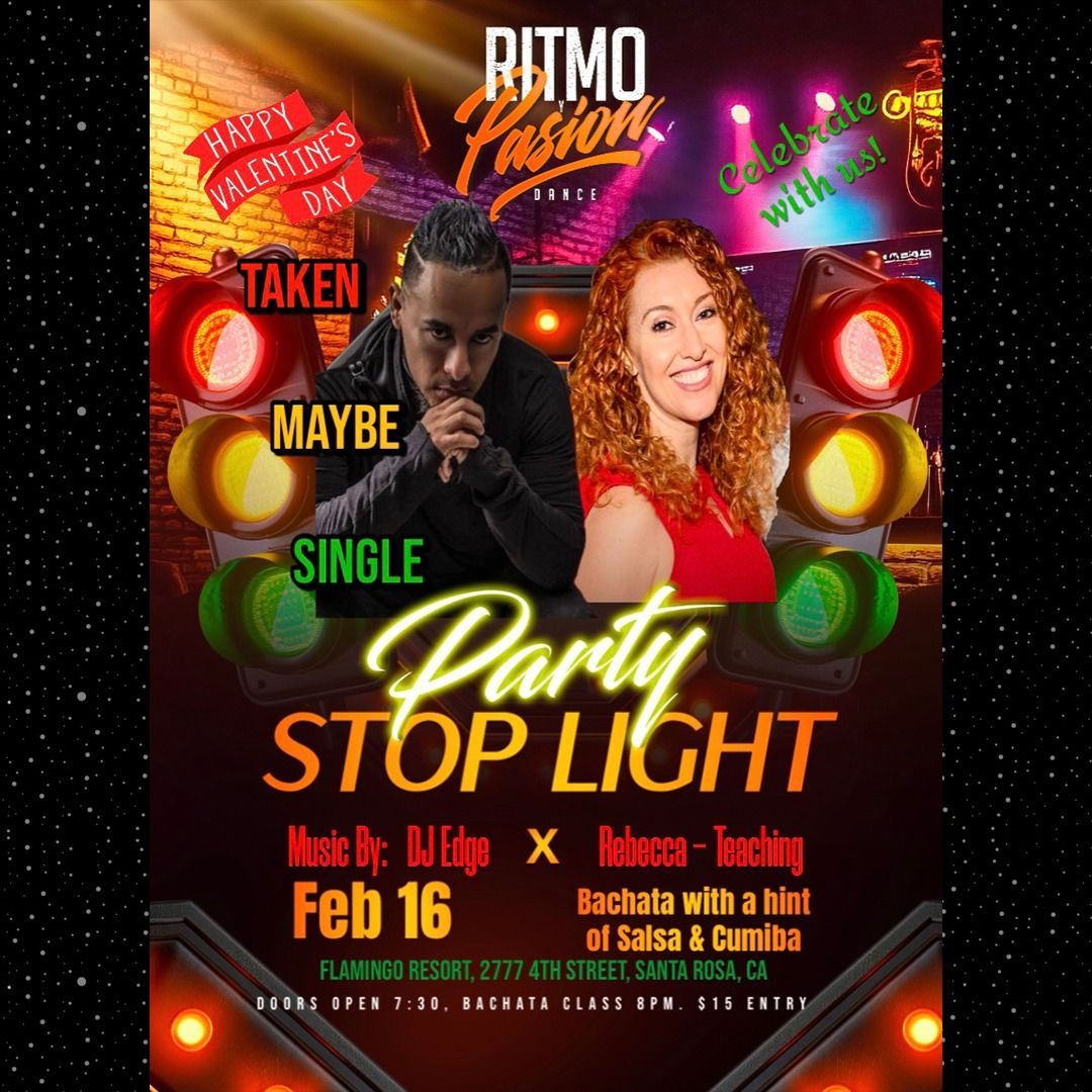 Bachata Stop Light Party!