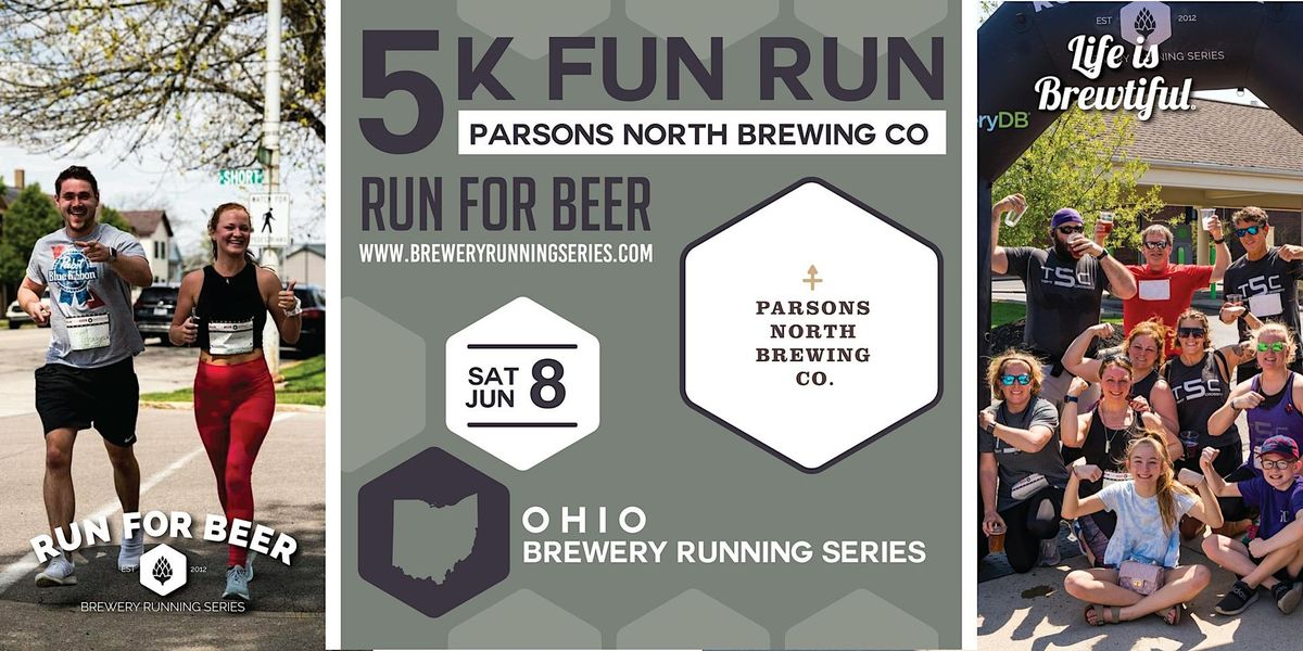 5k Beer Run x Parsons North Brewing Co | 2024 Ohio Brewery Running Series