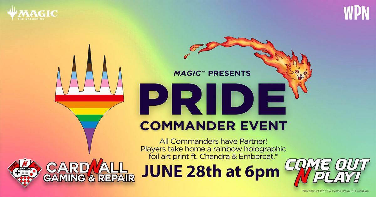 Pride Month Celebration Casual Commander Event -June 28th at 6pm