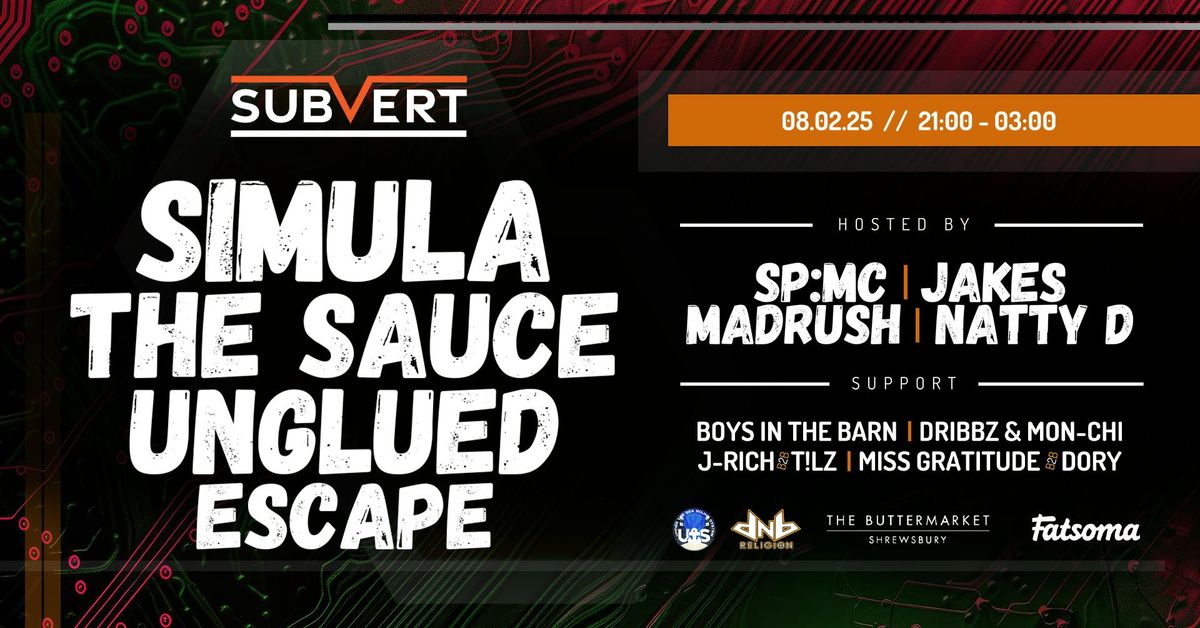 Subvert &amp; DnB Religion Present Simula, The Sauce, Unglued &amp; More