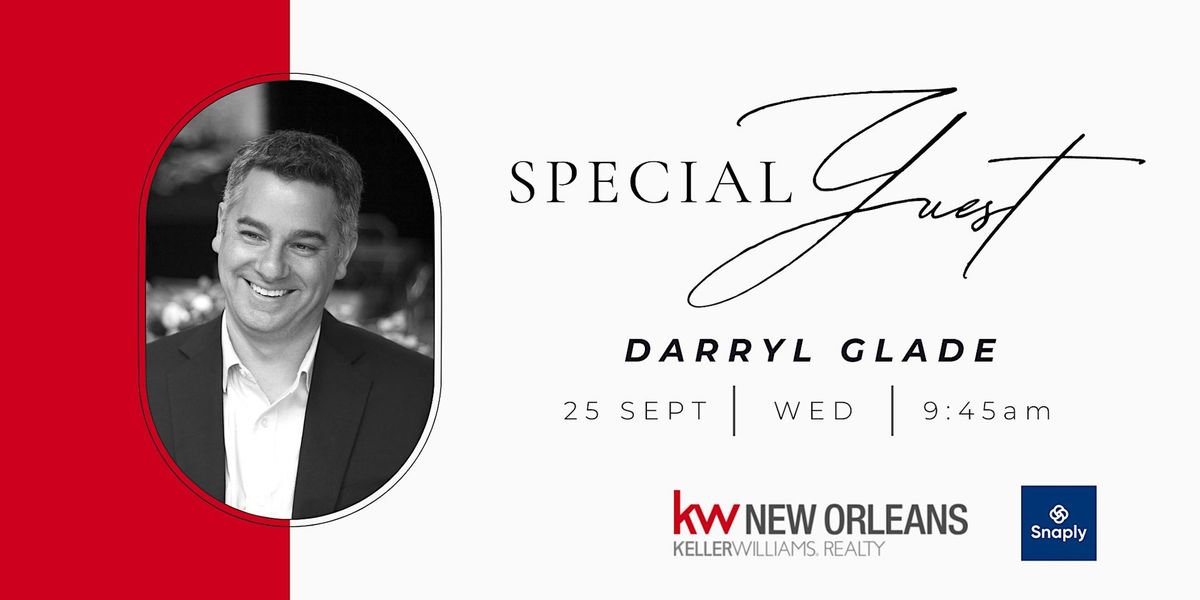 Special Guest: Darryl Glade