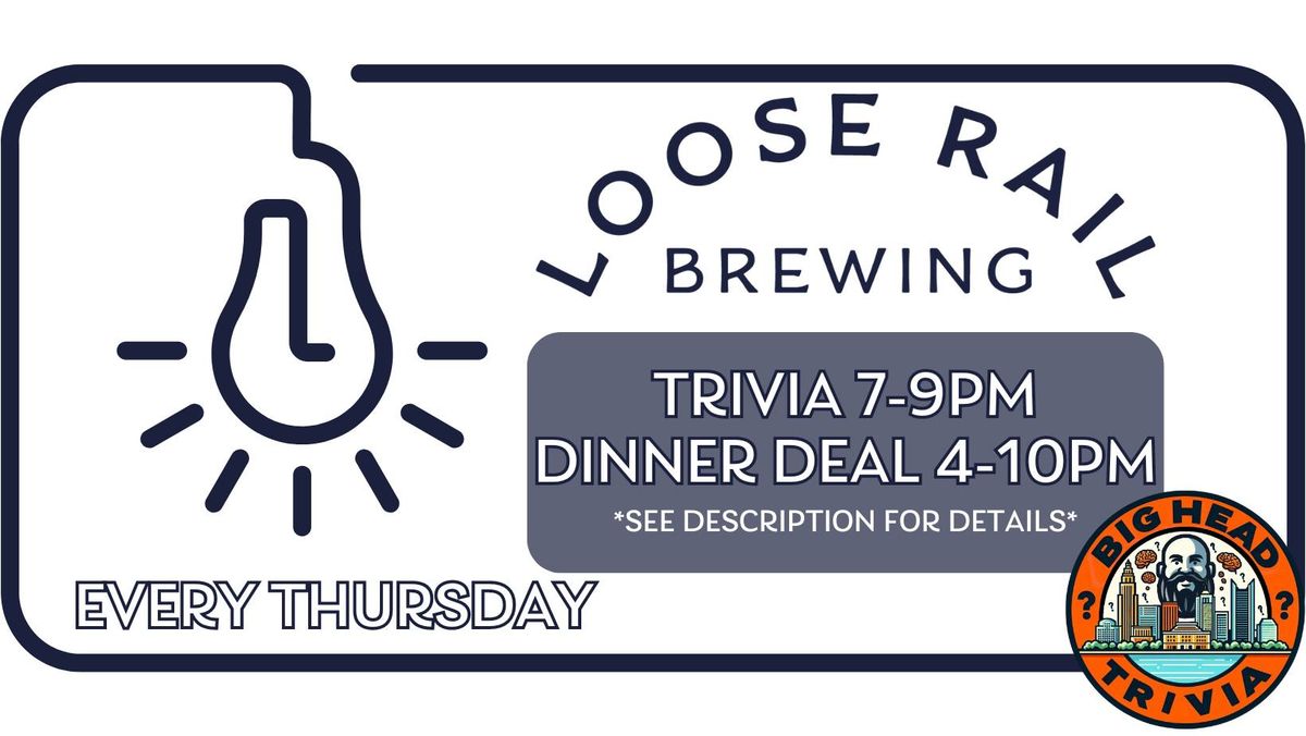 Big Head Trivia & Dinner Deal Every Thursday!