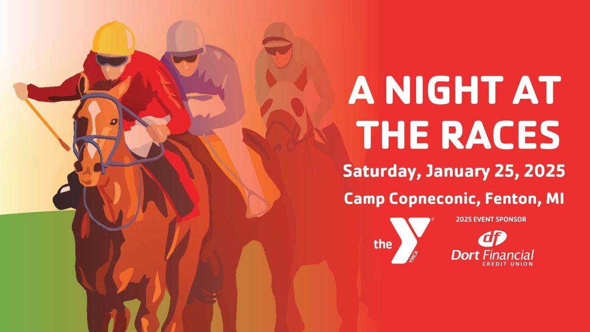 Annual Fundraising Party -  A Night at the Races! Sponsored by Dort Financial Credit Union