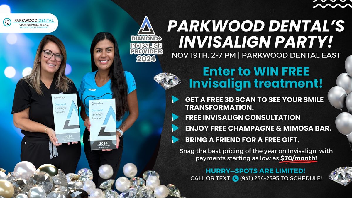 Parkwood Dental's Invisalign Party