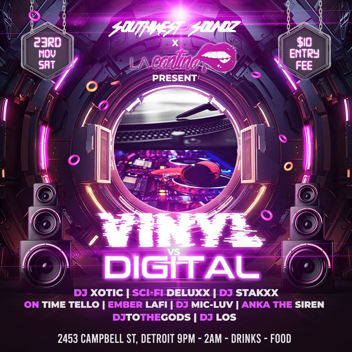 SouthWest SoundZ x La Cantina Detroit present Vinyl vs Digital 