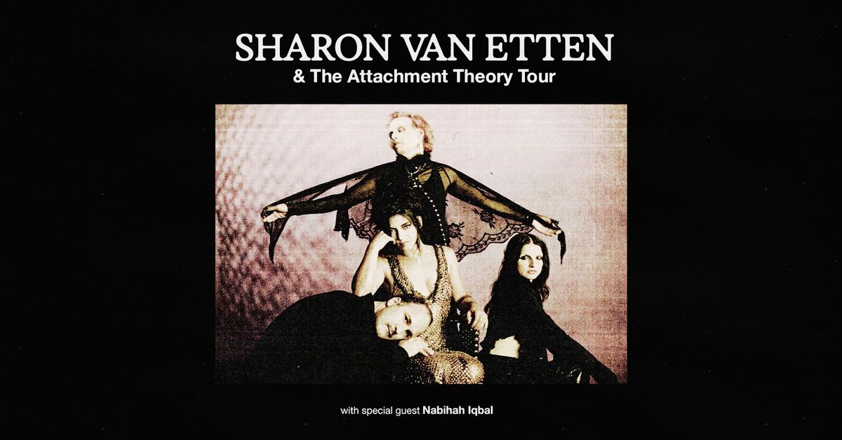 Sharon Van Etten & The Attachment Theory | Stockholm 