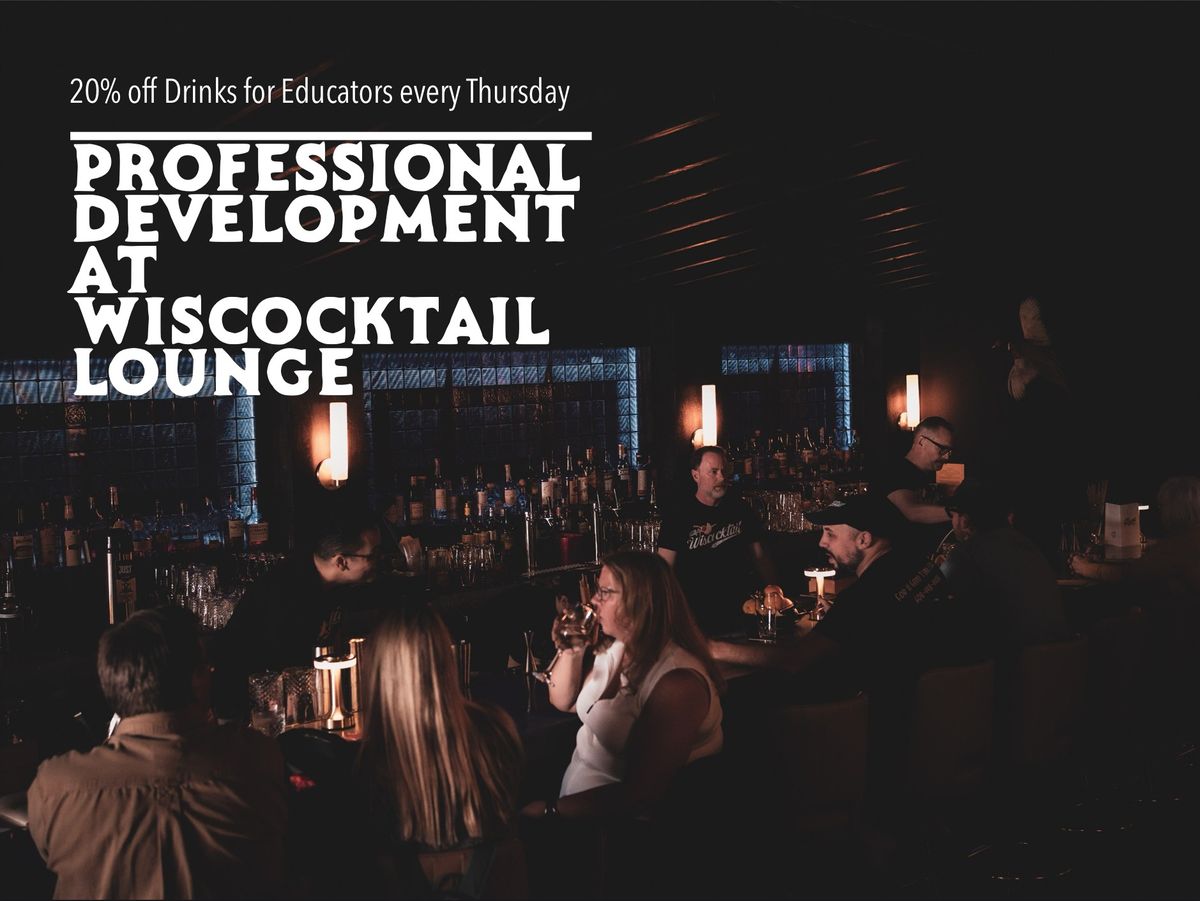 Professional Development at Wiscocktail Lounge