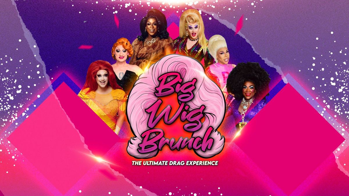 Big Wig Christmas Brunch: The Ultimate Drag Experience