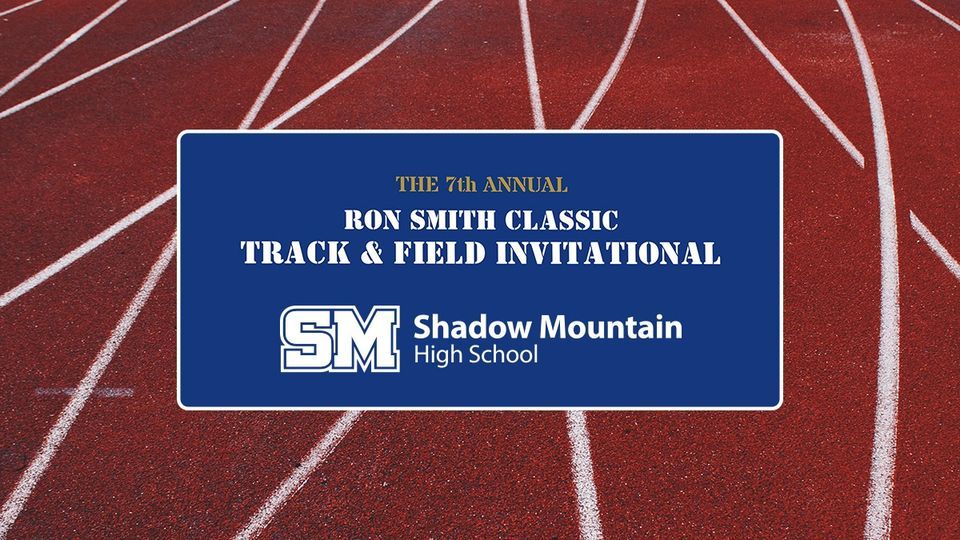 Ron Smith Classic Track & Field Invitational and Community Event