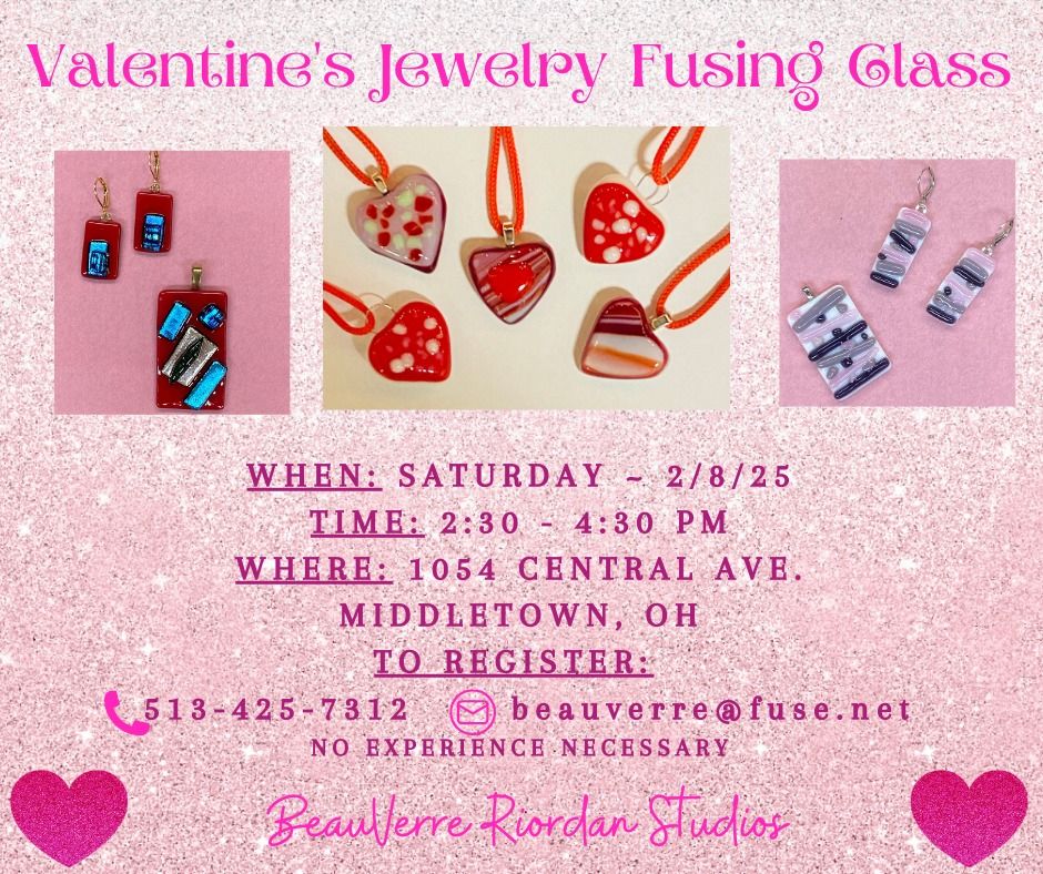 Valentine's Jewelry Fusing Class