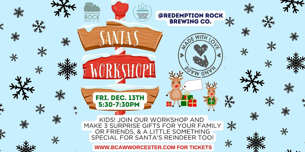 Santa's Workshop for kids @ Redemption Rock Brewing Co.