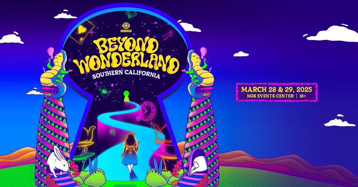 Beyond Wonderland SoCal - March 28 & 29, 2025