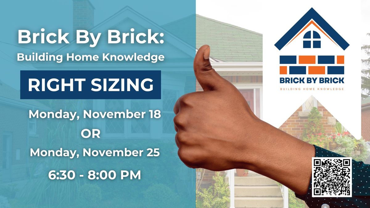 Brick by Brick: Building Home Knowledge: Right Sizing