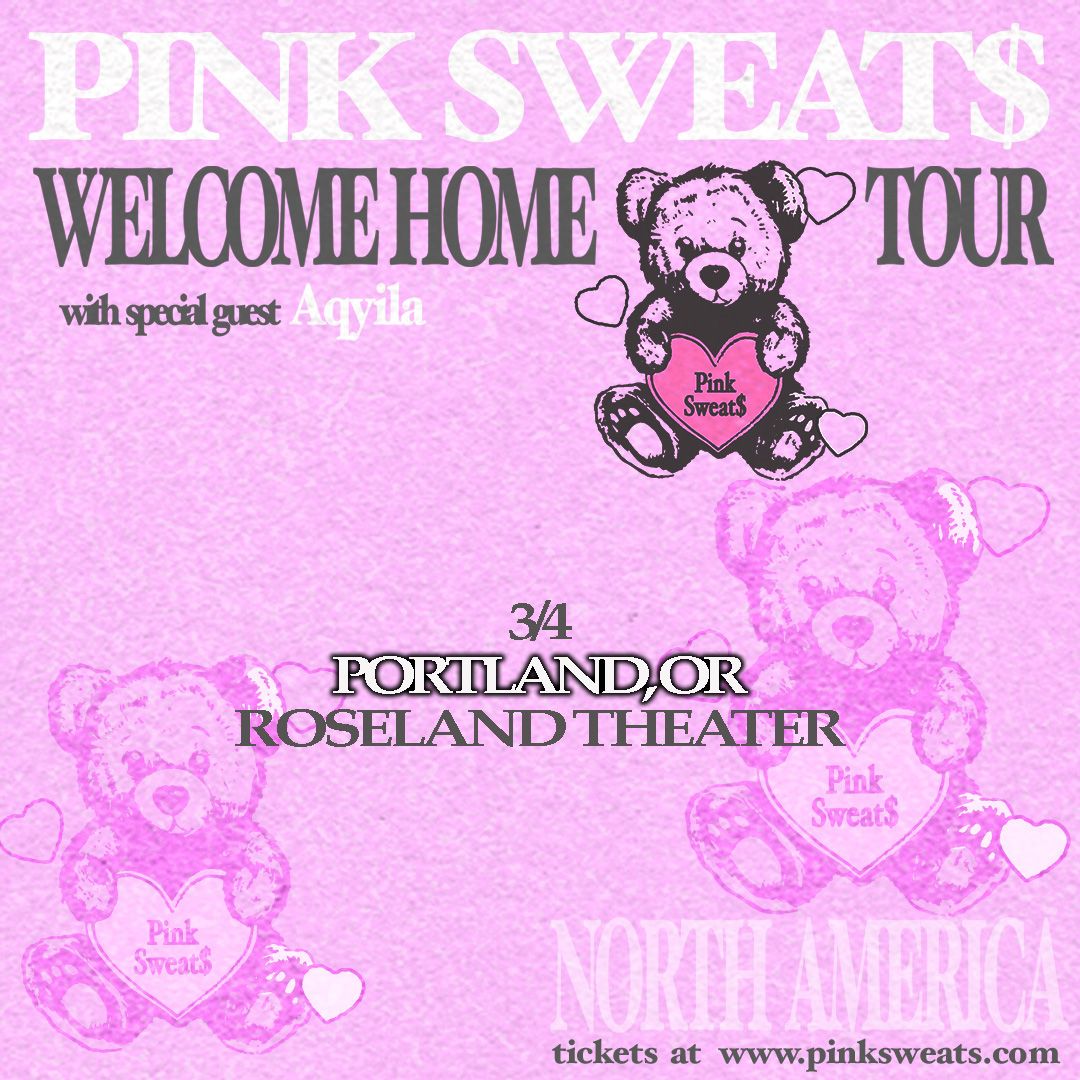 Pink Sweat$ | Tue Mar 04 | Roseland Theater