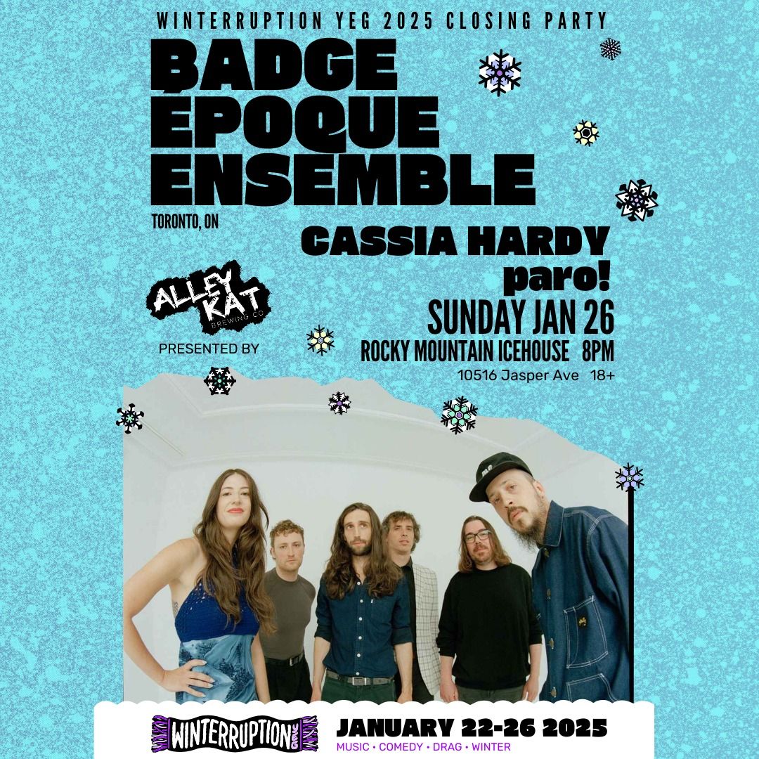 Badge \u00c9poque Ensemble w\/ Cassia Hardy & paro! - Winterruption YEG 2025