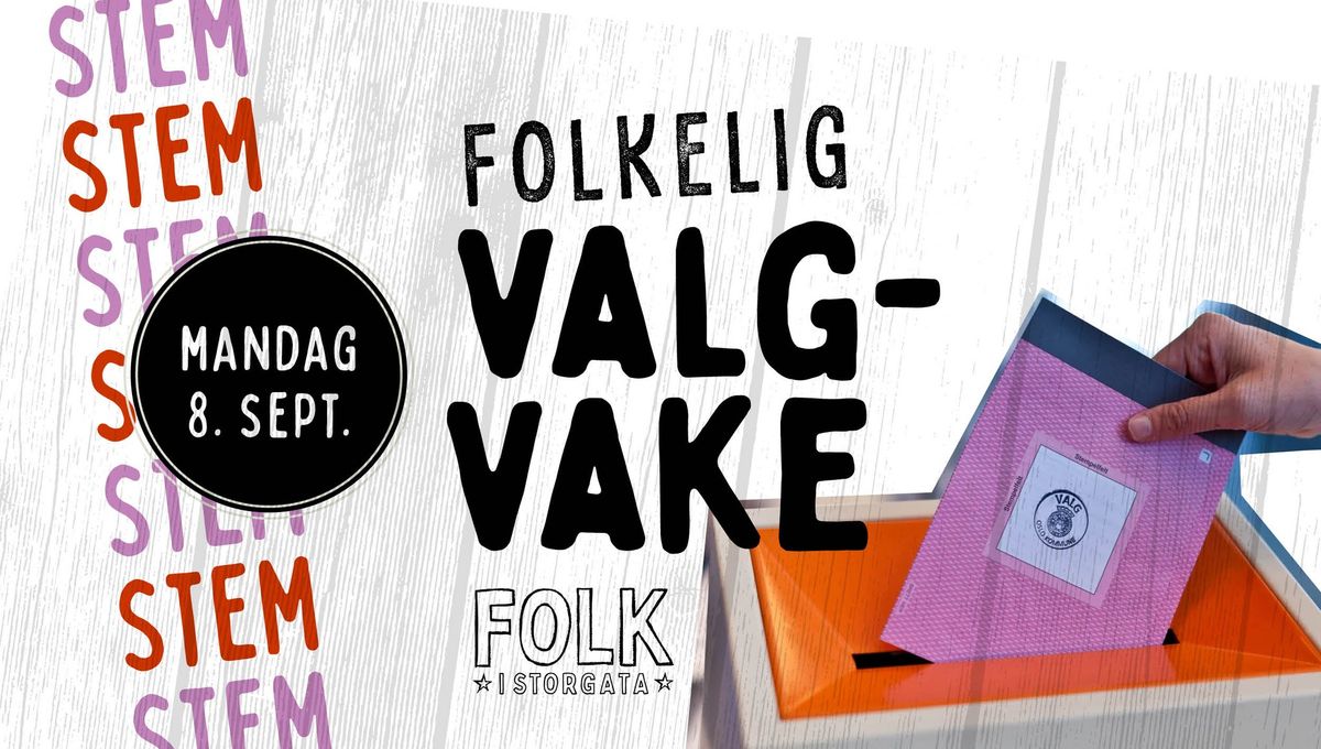 \ud83c\udf88 Folkelig valgvake