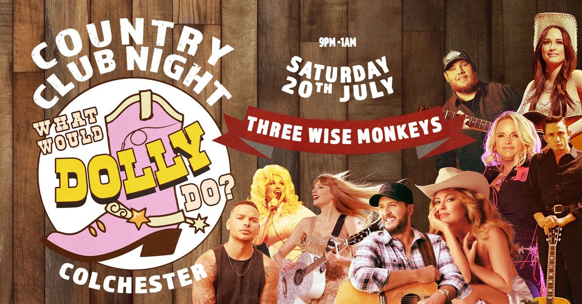 What Would Dolly Do? - Country Club Night | Colchester