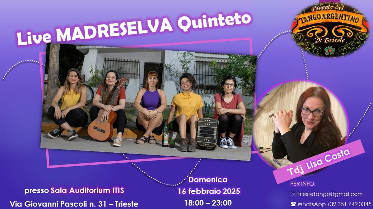 Milonga Auditorium Itis - Live MADRESELVA Quinteto + tdj Lisa Costa