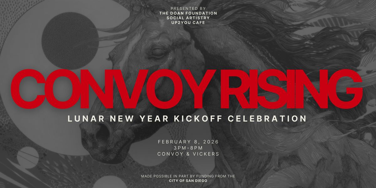 Convoy Rising : Lunar New Year Kickoff Celebration