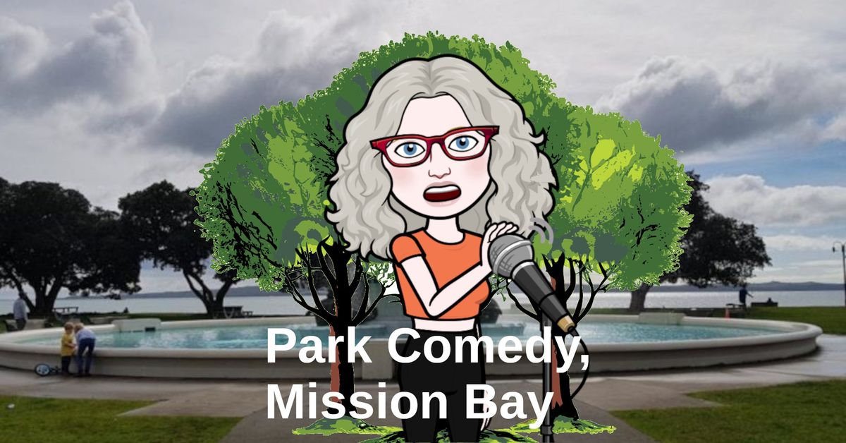 Park Comedy, Mission Bay, Summer 2024-2025