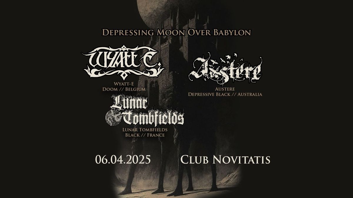 + Wyatt-E (BE) + Austere (AU) + Lunar Tombfields (FR) - Club Novitatis Dresden