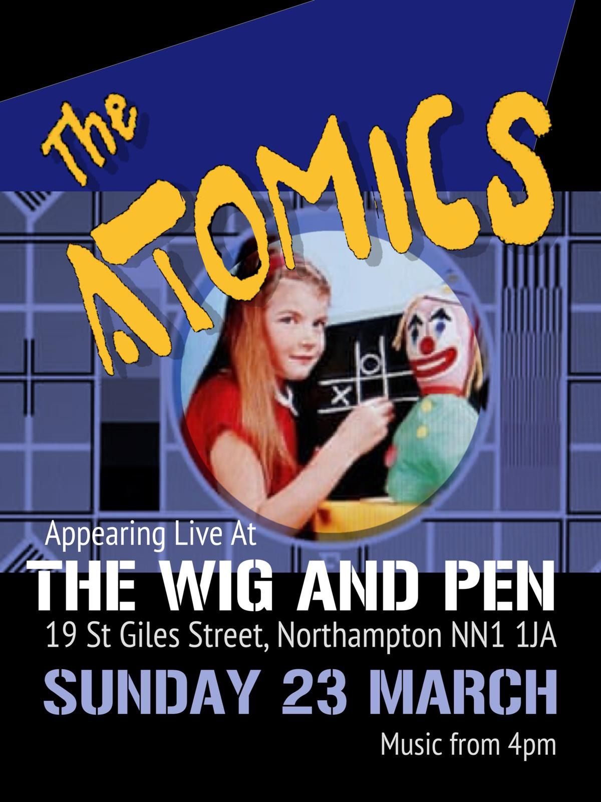 The Atomics at The Wig & Pen Northampton