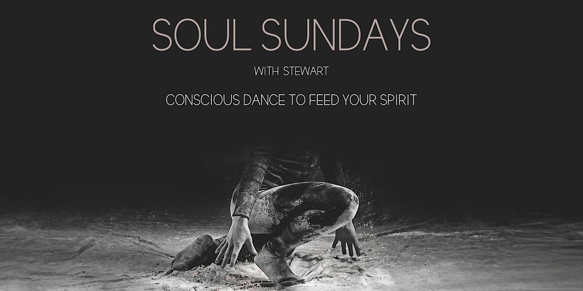 Soul Sundays Rebooted (2025): Conscious Dance to feed your spirit