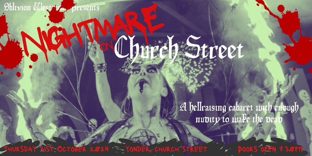 80% SOLD OUT Nightmare on Church Street - A Halloween Cabaret Show