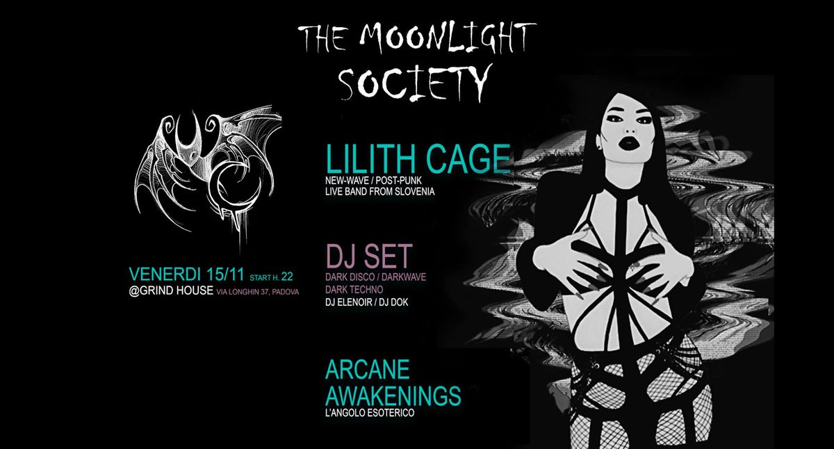 THE MOONLIGHT SOCIETY \ud83c\udf19 GRIND HOUSE PADOVA - FULL MOON