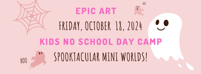 No School Day: Epic Art Spooktacular Mini Worlds!