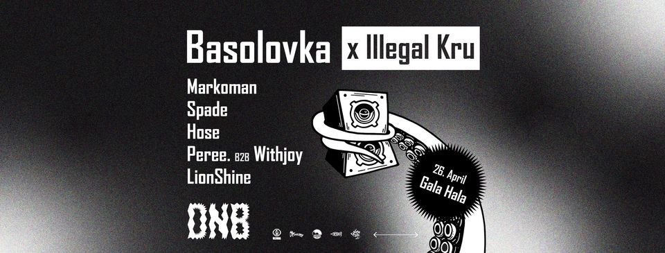 Basolovka x Illegal kru @Gala Hala - Metelkova