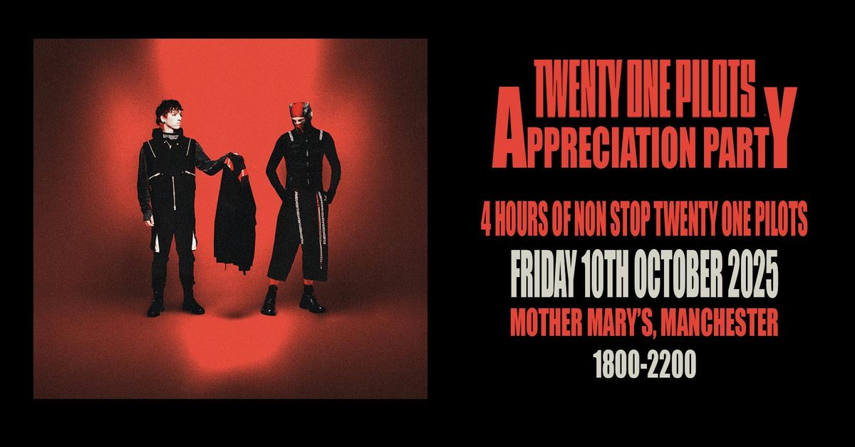 Twenty One Pilots Appreciation Party (Manchester)