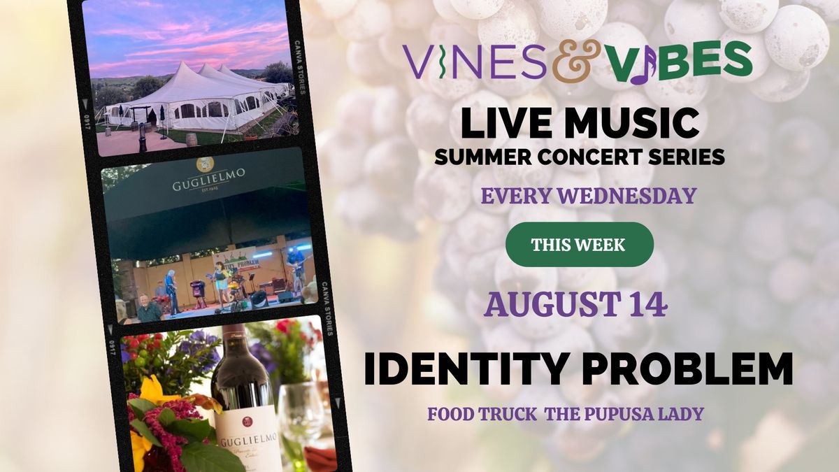 Vines & Vibes Summer Concert Series with Identity Problem