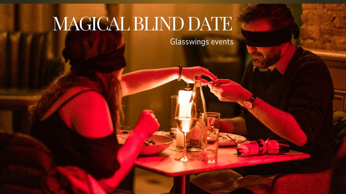 MAGICAL BLIND DATE 