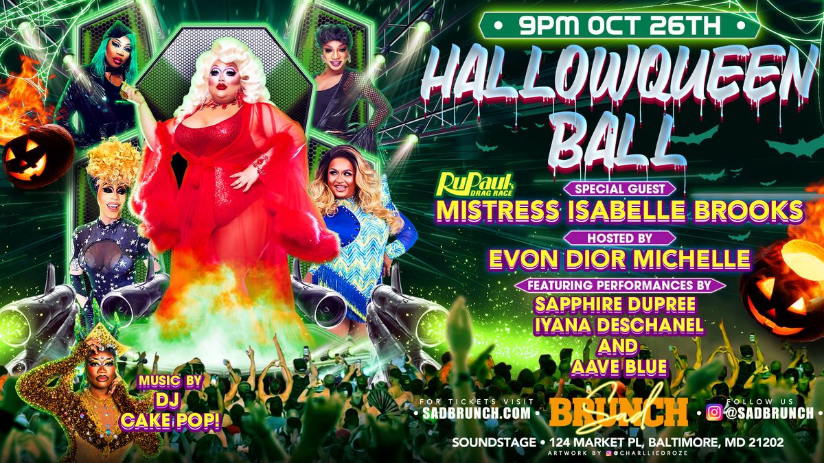 HALLOWQUEEN BALL featuring Mistress Isabelle Brooks