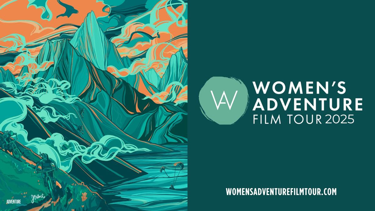 Women\u2019s Adventure Film Tour 2025