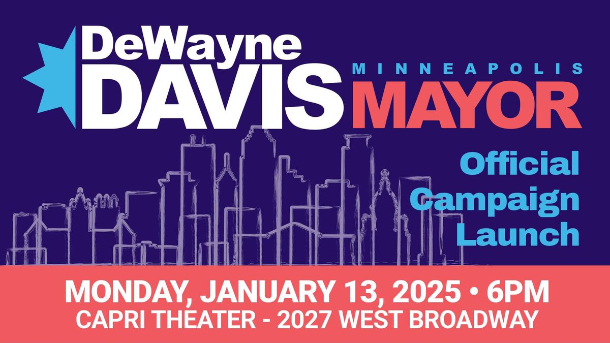 Official Campaign Launch - DeWayne Davis for Mayor