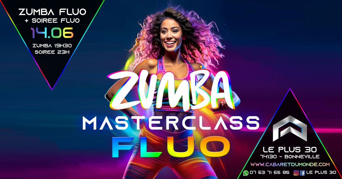 Zumba Masterclass Fluo + Soir\u00e9e Fluo @Le Plus 30