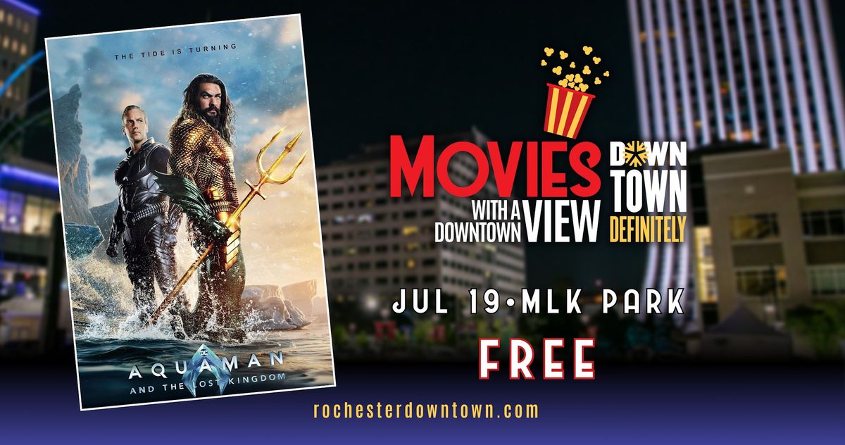Movies With a Downtown View | Aquaman and the Lost Kingdom