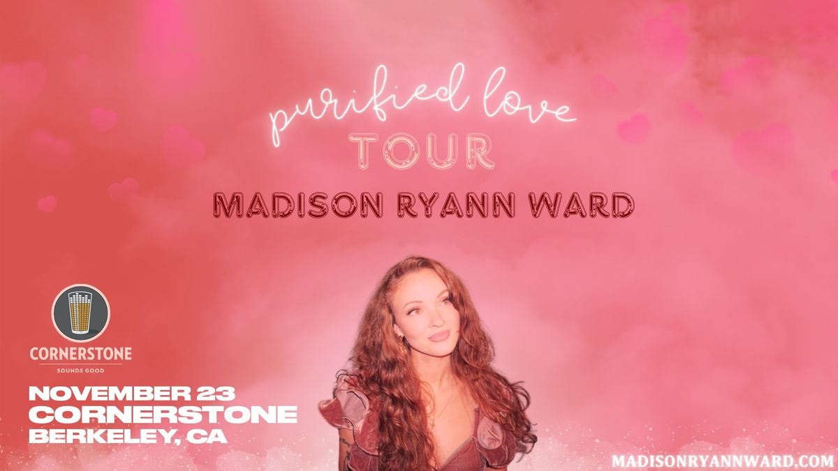 Madison Ryann Ward live at Cornerstone Berkeley