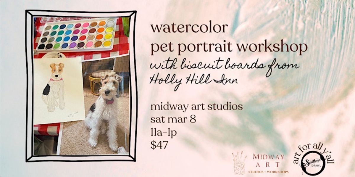 Watercolor Pet Portrait Workshop