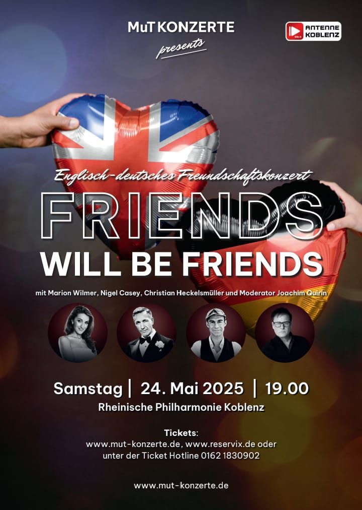 Friends will be Friends- Ein englisch-deutsches Freundschaftskonzert 